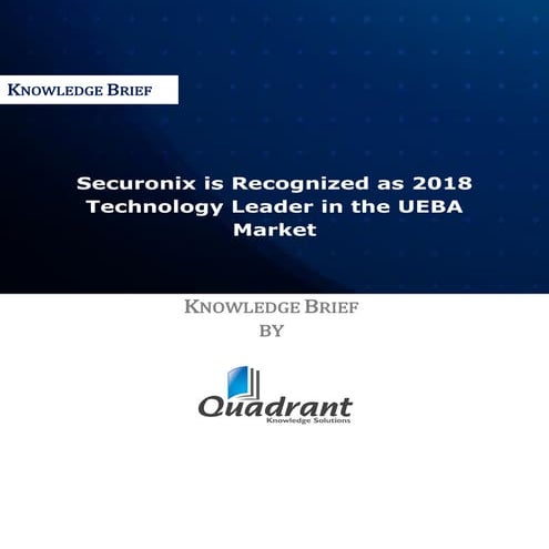 Knowledge brief securonix-ueba-market_2018-spark-matrix