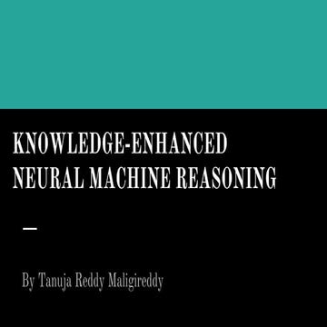 Knowledge-Enhanced Neural Machine Reasoning.pptx