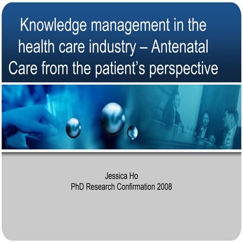Knowledge Management In The Health Care Industry   Antenatal Care From The Pa...