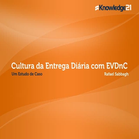 ALM Practices - Cultura da entrega diária com EVDnC