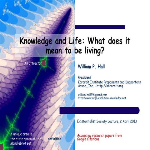 Knowledge and Life: What does it mean to be living?
