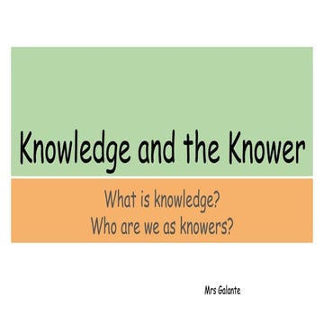 knowledge and the knower, tok theme 1aaaaaaaaaaaaaaaaaaaaaaaaaaaaaaaaaaaaaaaa...