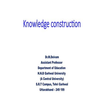 Knowledge construction Types, Importance of Knowledge Construction in the Cla...