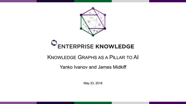 Knowledge Graphs as a Pillar to AI