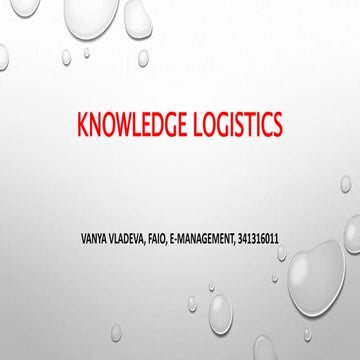 Knowledge logistics