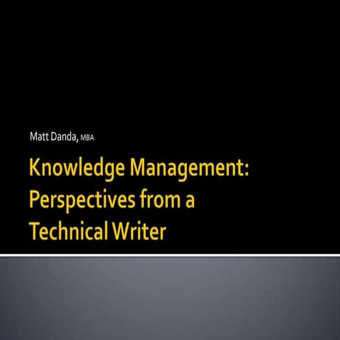 Knowledge Management And The Technical Writer