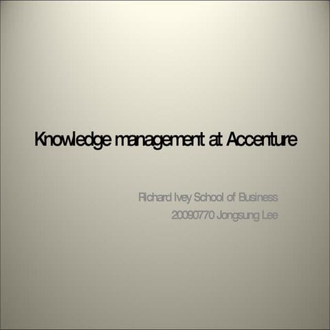 Knowledge management at accenture