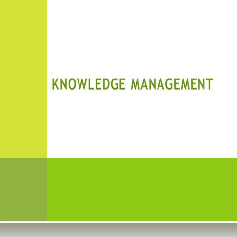 knowledgemanagement topic ....basic.pptx