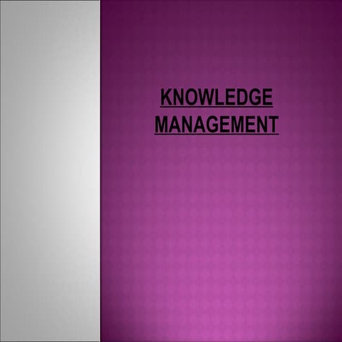 Knowledge management | PPT