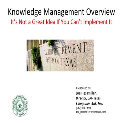 Knowledge Management - It's Not a Good Idea If It Can't Be Implemented by Joe...