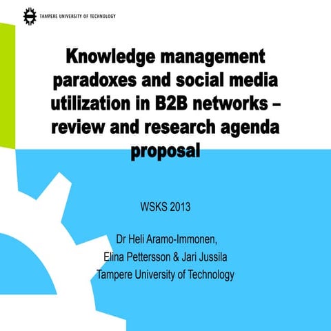 Knowledge management paradoxes and social media utilization in B2B networks –...