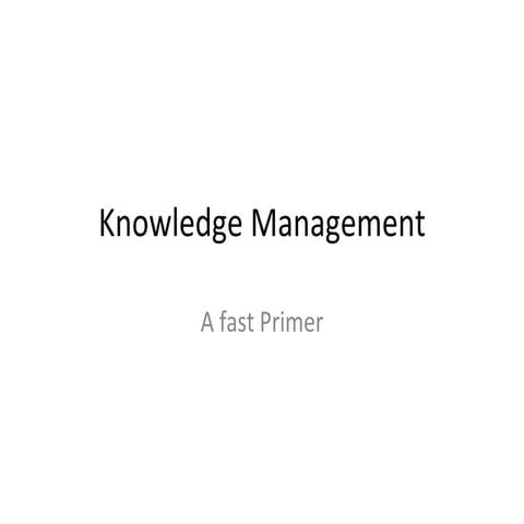 Knowledge Management Primer