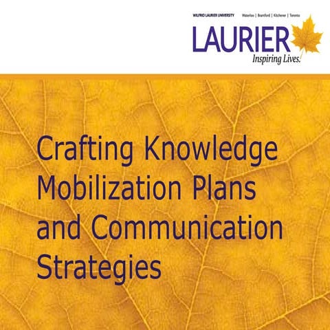 Research Week 2014: Crafting Knowledge Mobilization Plans and Communication S...