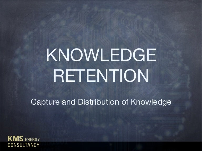 Knowledge Retention A Successful Bottomup Approach