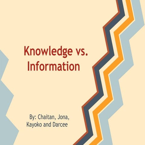 Knowledge vs. information