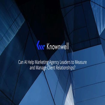 Can AI Help Marketing Agency Leaders to Measure and Manage Client ...
