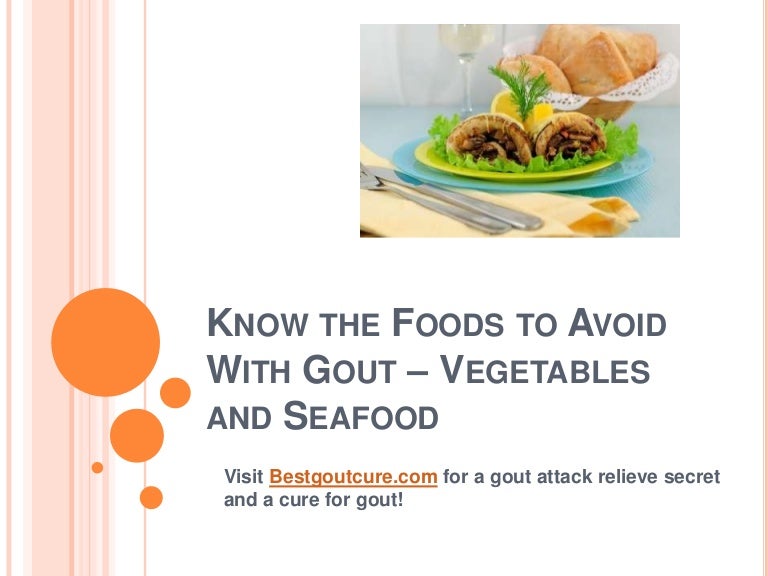 Know the foods to avoid with gout vegetables and seafood