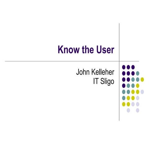 Know the user
