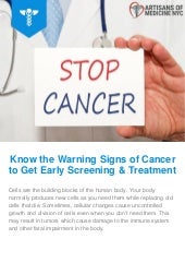 Know The Warning Signs Of Cancer To Get Early Screening Amp Treatme