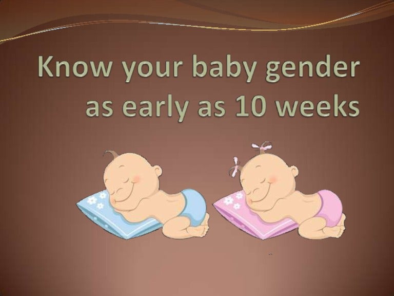 know your baby gender as early as 10 weeks