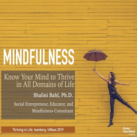 Mindfulness: Know Your Mind to Thrive