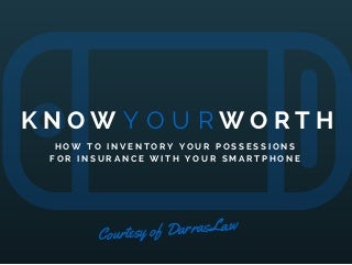 Know Your Worth: How To Do Inventory For An Insurance Claim With Only Your Smartphone
