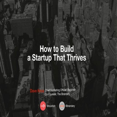 How To Build a Startup That Thrives: Dave Knox presentation at SXSW V2V 2013