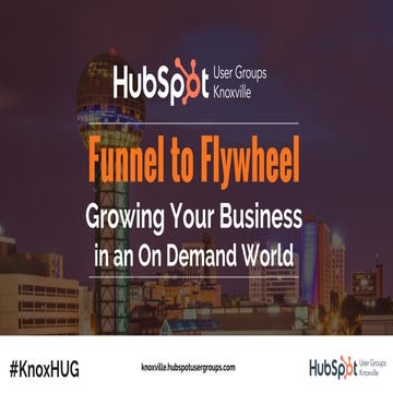 Funnel to Flywheel: Growing Your Business in an On Demand World