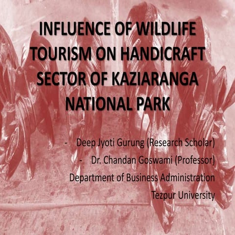 Influence of Wildlife Tourism on Handicraft sector of Kaziranga National Park