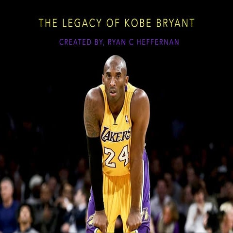 The Legacy of Kobe Bryant 