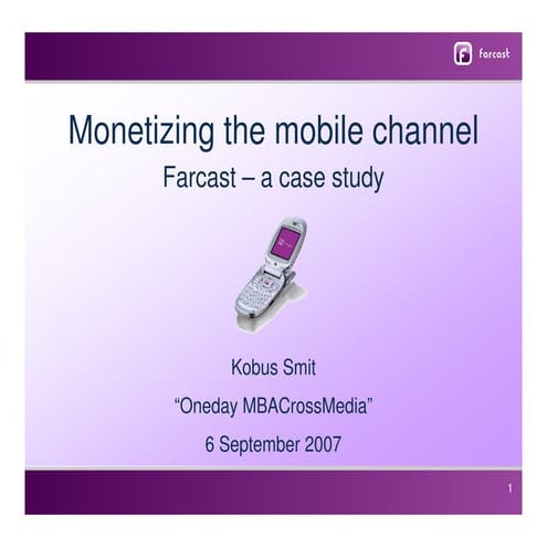 Kobus Smit Monetizing The Mobile Channel