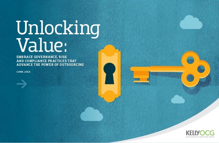 Unlocking Value Embrace Governance, Risk, and Compliance Practices