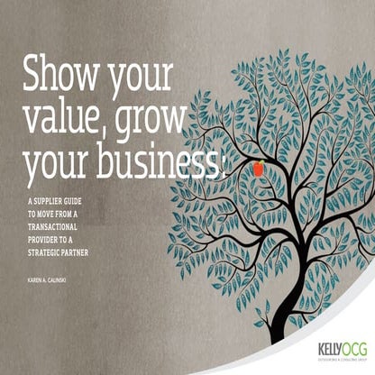 Show Your Value, Grow Your Business