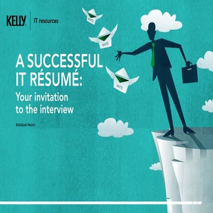 A SUCCESSFUL IT RÉSUMÉ: Your invitation to the interview