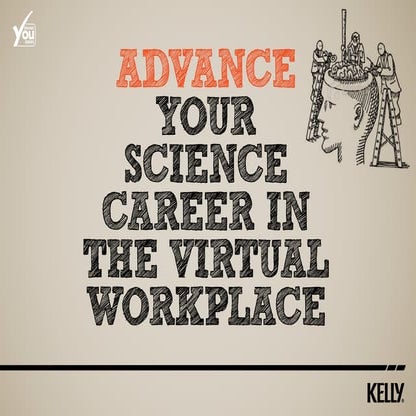 Advance your science career in the virtual workplace