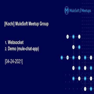  MuleSoft Kochi Meetup #3– Integration with Web Sockets