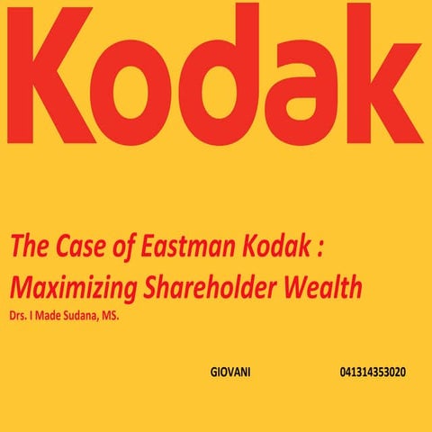 The Case of Eastman Kodak: Maximizing Shareholder Wealth