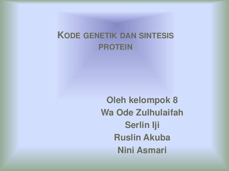 Kode Genetik Dan Sintesis Protein