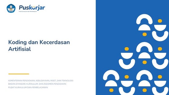 PPT MATERI KODING DAN KECERDASAN ARTIFISIAL UNTUK PEMBELAJARAN | PPTX