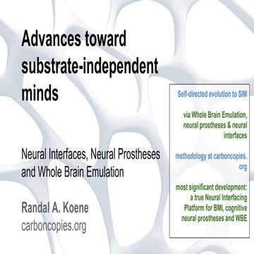 Advances toward substrate-independent minds: Neural Interfaces, Neural Prosth...