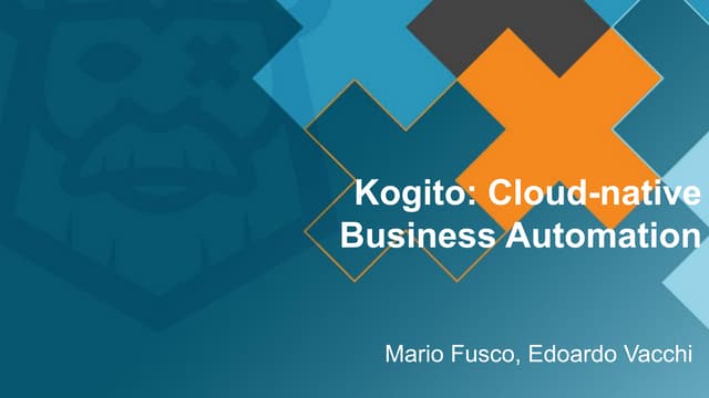 Kogito: cloud native business automation