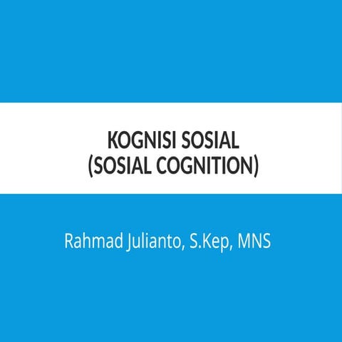 Kognisi sosial dalam psikologi sosial.pptx