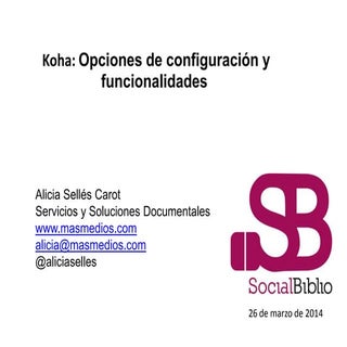 Koha: opciones de configuración y f...