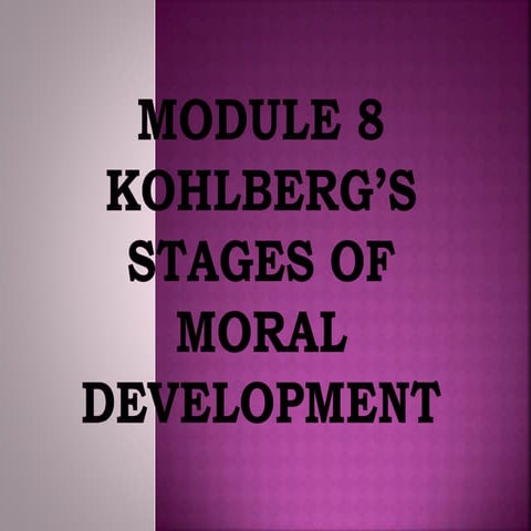 Kohlberg’s stages of moral development