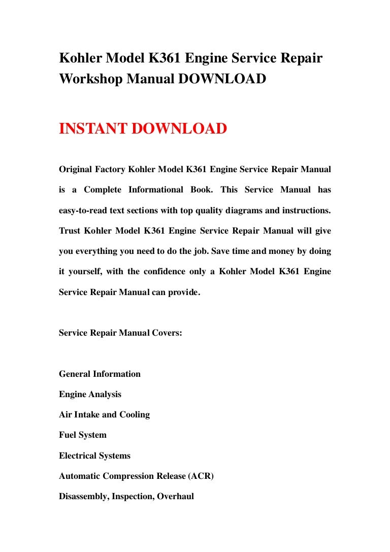 kohlermodelk361engineservicerepairworkshopmanualdownload-130422220406-phpapp01-thumbnail-4.jpg?cb=1366668283