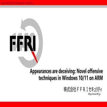 Appearances are deceiving: Novel offensive techniques in Windows 10/11 on ARM