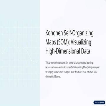 Kohonen-Self-Organizing-Maps-SOM-Visualizing-High-Dimensional-Data.pptx