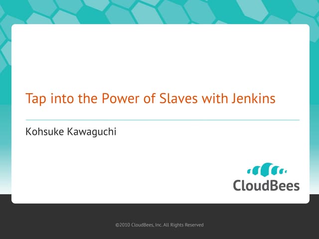 Tap into the power of slaves with J...