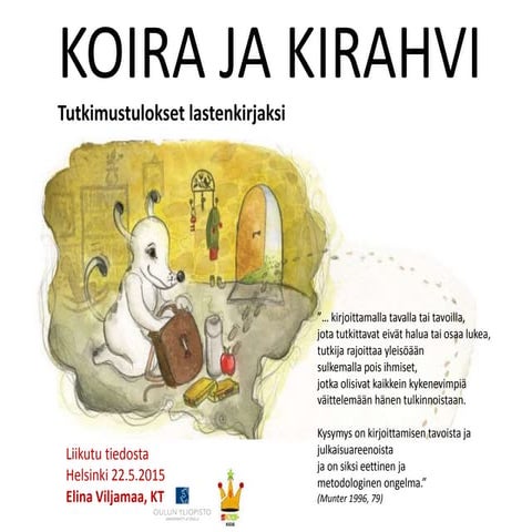 Liikutu tiedosta 22.5.2015 Elina Viljamaa: Koira ja kirahvi