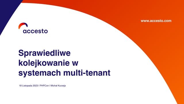 Kolejkowanie w systemach multi-tenant - PHPCon 2023